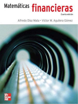 Matematicas financieras - Diaz_Aguilera - Cuarta Edicion